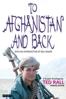 Image of To Afghanistan and Back by Ted Rall Book