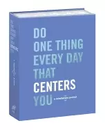 Image of do one thing every day that centers you a mindfulness journal