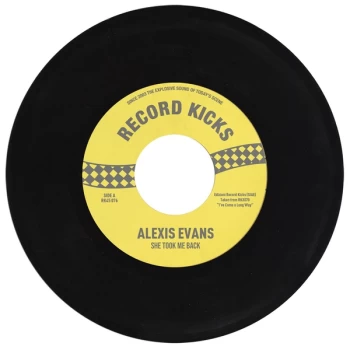 Image of Alexis Evans - She Took Me Back / It's All over Now Vinyl