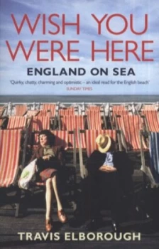 Image of Wish You Were Here by Travis Elborough Paperback