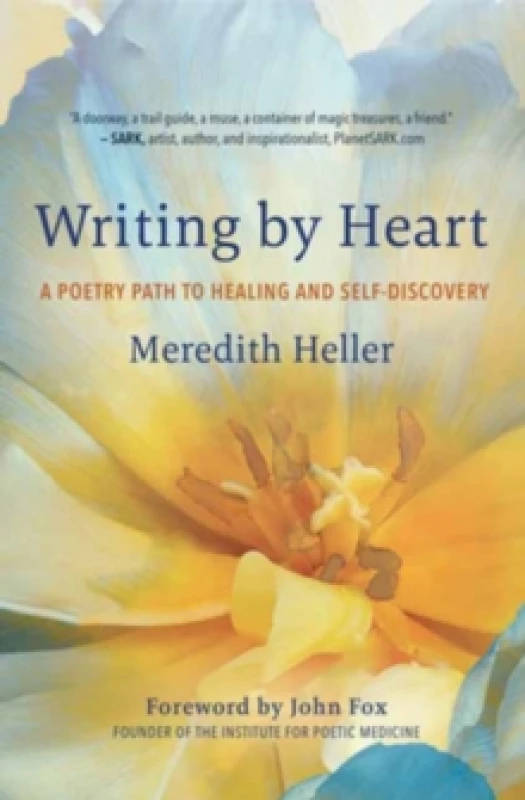 Image of Writing by Heart : A Poetry Path to Healing and Wholeness Paperback / softback