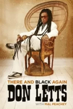 Image of there and Black again the autobiography of don letts