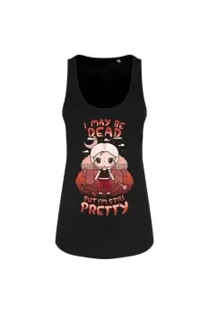 Image of I May Be Dead But Im Still Pretty Tank Top