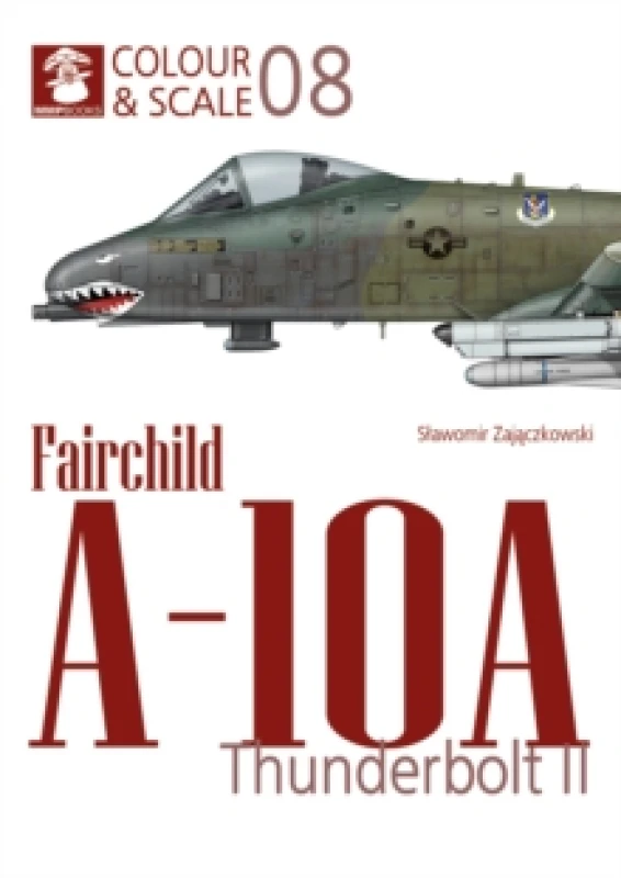 Image of Colour & Scale No. 08 Fairchild A-10 Thunderbolt II Paperback / softback