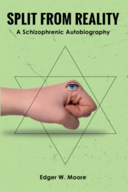 Image of Split from Reality : A Schizophrenic Autobiography Paperback / softback