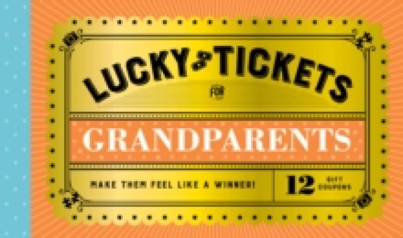 Image of Lucky Tickets for Grandparents : 12 Gift Coupons Other printed item
