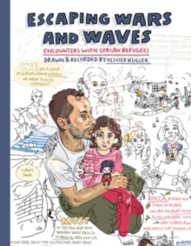 Image of Escaping Wars and Waves : Encounters with Syrian Refugees Hardback