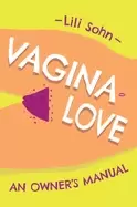 Image of vagina love an owners manual