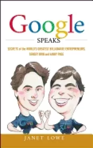 Image of google speaks secrets of the worlds greatest billionaire entrepreneurs serg