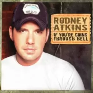 Image of Rodney Atkins - If You're Going Through Hell CD Album - Used
