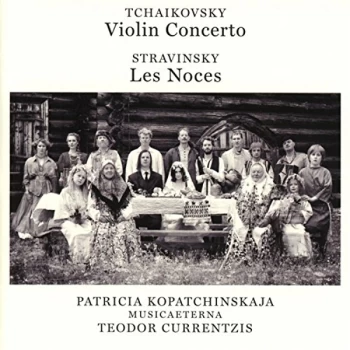 Image of Currentzis, Teodor - Tchaikovsky: Violin Concerto/Stravinsky: Les Noces CD