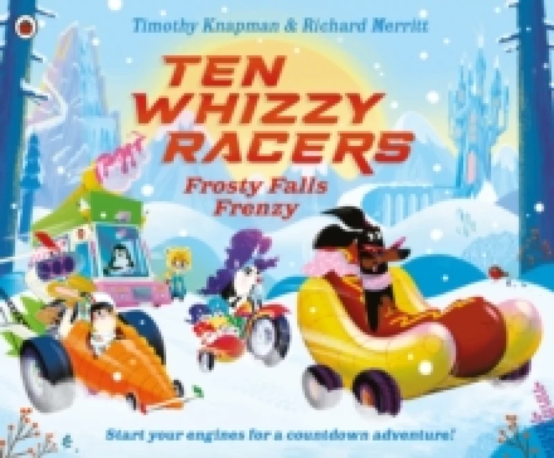 Image of Ten Whizzy Racers: Frosty Falls Frenzy Paperback / softback