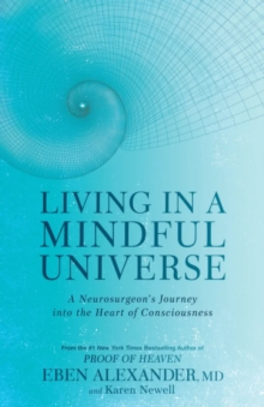 Image of Living in a Mindful Universe. Paperback. By Eben Alexander, Karen Newell Books