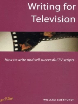Image of Writing for Television by William Smethurst Paperback