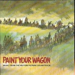 Image of Paint Your Wagon Music From The Soundtrack by Various Artists CD Album