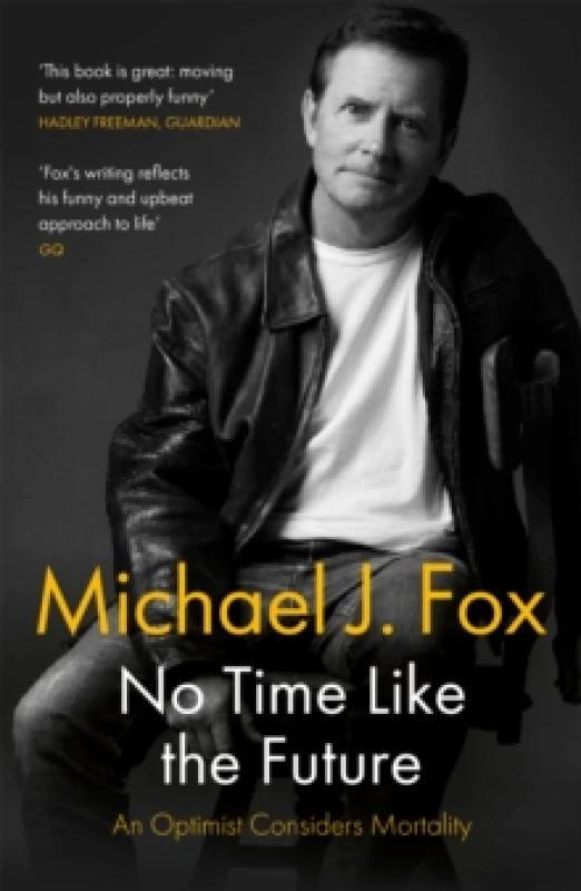 Image of No Time Like the Future : An Optimist Considers Mortality Paperback / softback