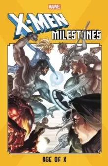 Image of X-men Milestones: Age Of X
