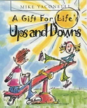 Image of A Gift for Lifes Ups and Downs by Mike Yaconelli and Kate Sheppard Hardback