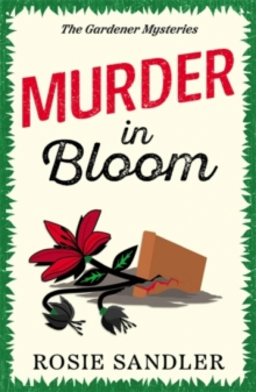 Image of Murder in Bloom : An addictive and unmissable British cozy crime mystery Paperback / softback