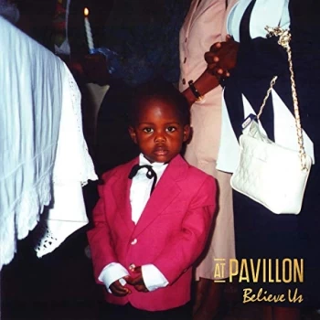 Image of At Pavillon - Believe Us CD