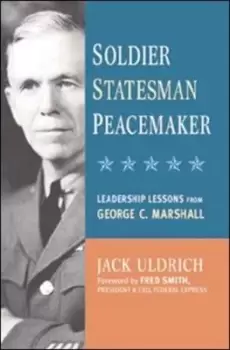 Image of Soldier statesman peacemaker by Uldrich
