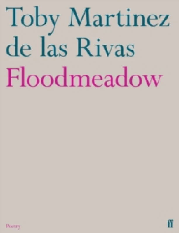 Image of Floodmeadow. Paperback. By Toby Martinez De las Rivas Books