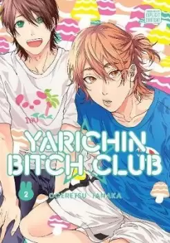 Image of Yarichin Bitch Club, Vol. 2 by Ogeretsu Tanaka