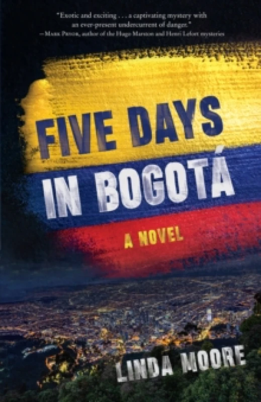 Image of Five Days in Bogota : A Novel Paperback / softback