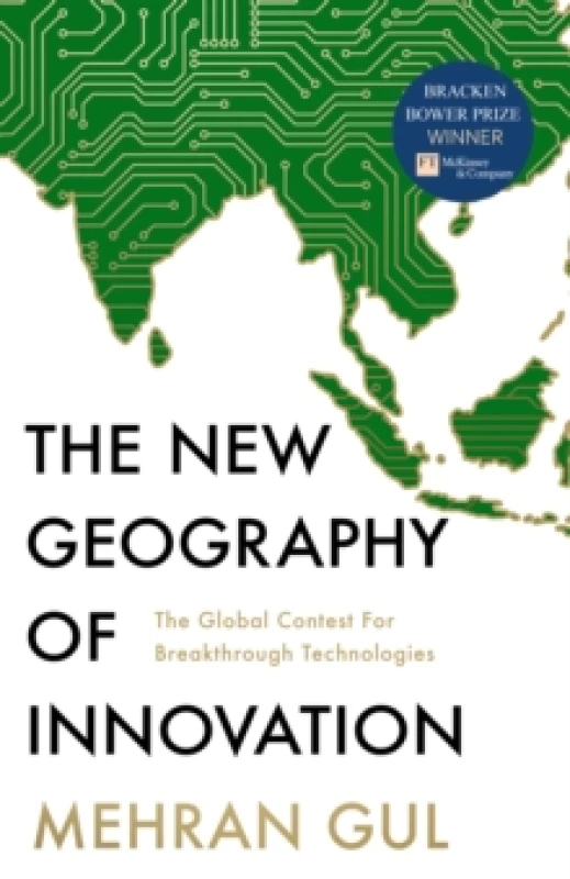 Image of The New Geography of Innovation : The Global Contest for Breakthrough Technologies Hardback