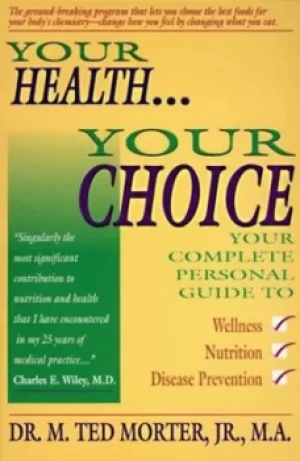 Image of Your health your choice by M. Ted Morter