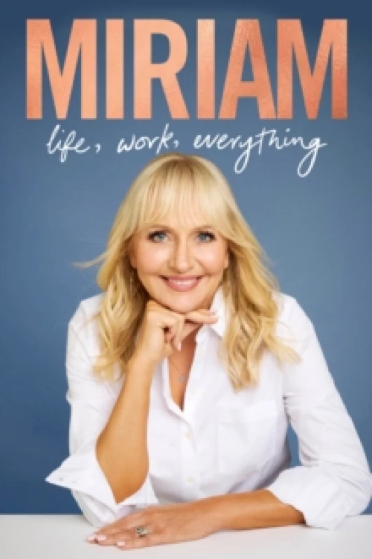 Image of Miriam : Life, Work, Everything Hardback