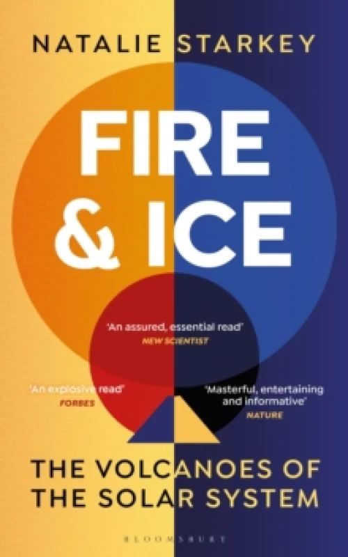 Image of Fire and Ice : The Volcanoes of the Solar System Paperback / softback