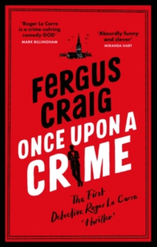 Image of Once Upon a Crime : The hilarious Detective Roger LeCarre parody 'thriller' Paperback / softback