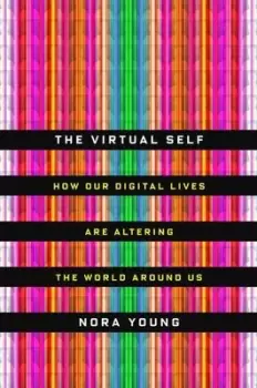 Image of The Virtual Self by Nora Young
