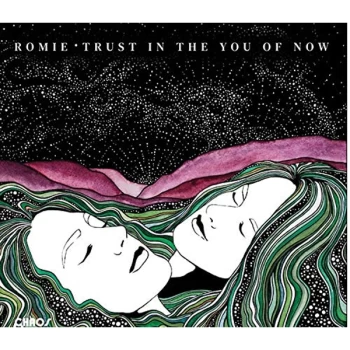 Image of Romie - Trust in the You of Now CD