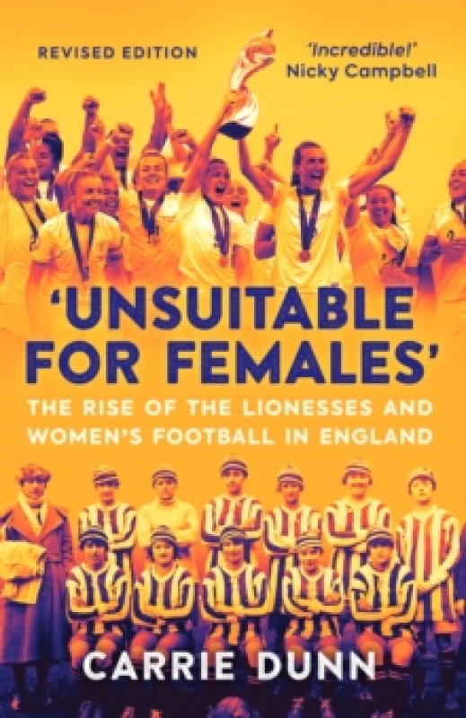 Image of 'Unsuitable for Females' : The Rise of the Lionesses and Womens Football in England Paperback / softback