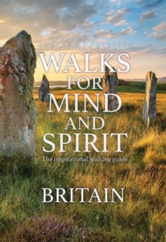 Image of Walks for Mind and Spirit - Britain : The inspirational walking guide Hardback
