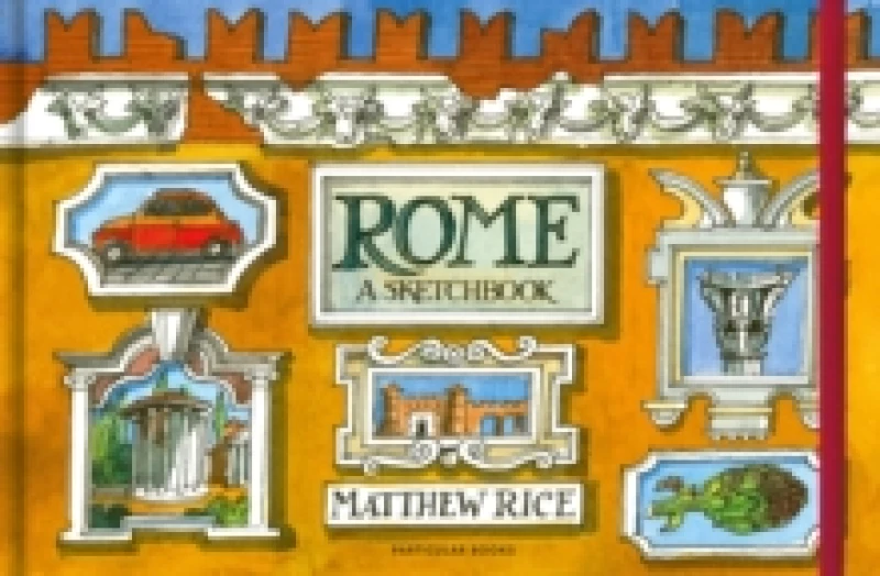 Image of Rome. Hardback. By Matthew Rice Books
