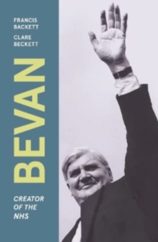 Image of Bevan : Creator of the NHS Paperback / softback