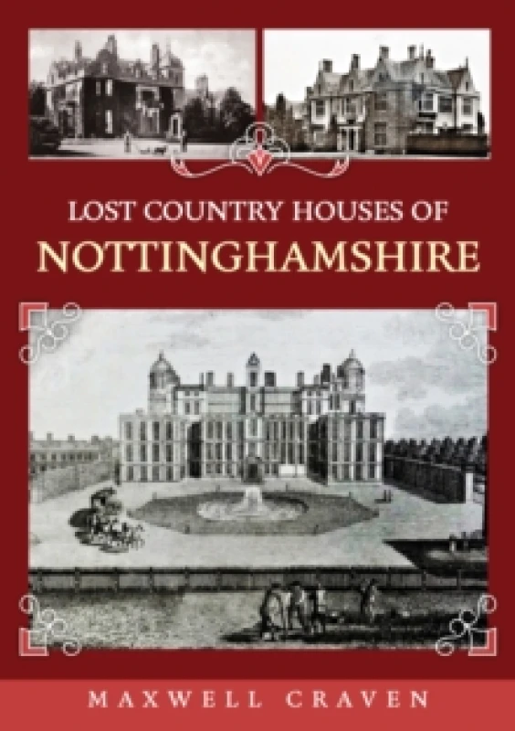 Image of Lost Country Houses of Nottinghamshire Paperback / softback