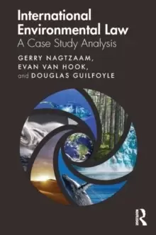 Image of International Environmental Law : A Case Study Analysis