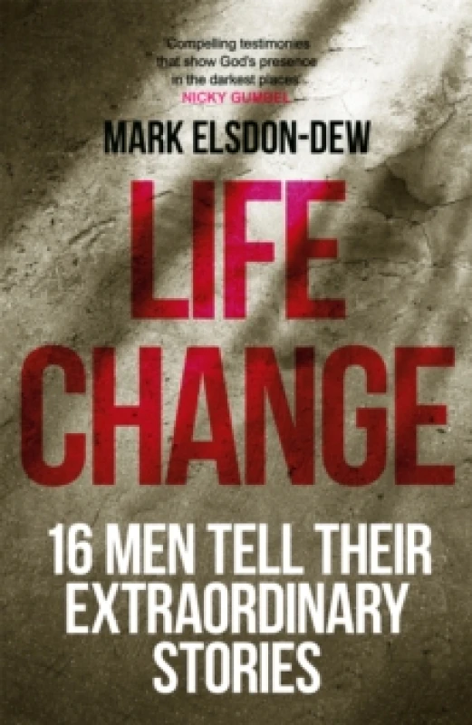 Image of Life Change : Sixteen Men Tell Their Extraordinary Stories Paperback / softback