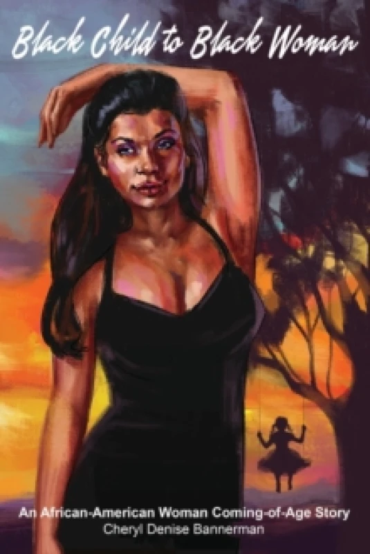 Image of Black Child to Black Woman : An African-American Woman Coming-of-Age Story Paperback / softback