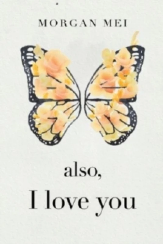 Image of Also, I Love You Paperback / softback