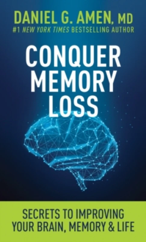 Image of Conquer Memory Loss : Secrets to Improving Your Brain, Memory, and Life Paperback