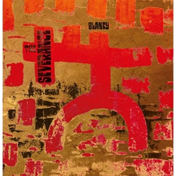 Image of Blaney - THE SEVERANCE Vinyl