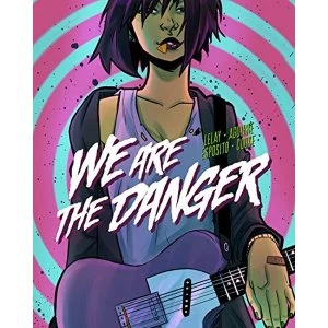 Image of We Are The Danger