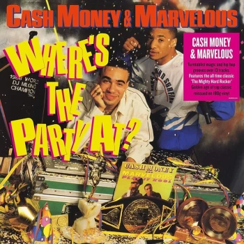 Image of Cash Money & Marvelous - Where's The Party At Vinyl