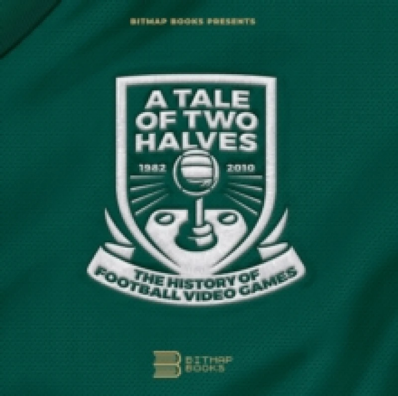 Image of Tale of Two Halves: The History Of Football Video Games Hardback