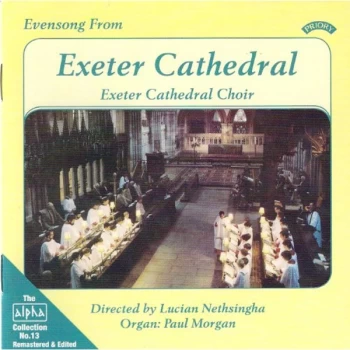 Image of Choir of Exeter Cathedral - Evensong from Exeter Cathedral (Nethsingha) CD